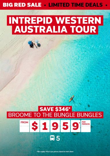 Intrepid Western Australia tour. Save $346* Broome to Bungle Bungles from $1959* per person