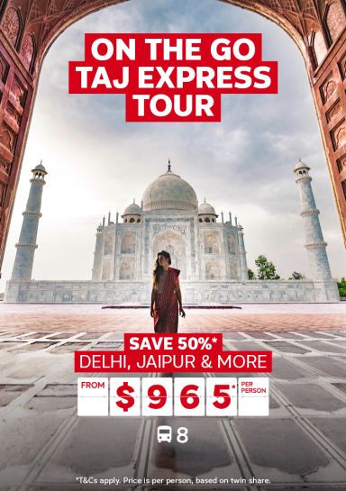 On The Go Taj Express Tour. Save 50%* Delhi, Jaipur & more from $965* per person