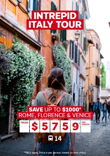 Intrepid Italy tour | save up to $1000* - Rome, Florence & Venice. From $5,759* per person | T&Cs apply. Price is per person, based on twin share.