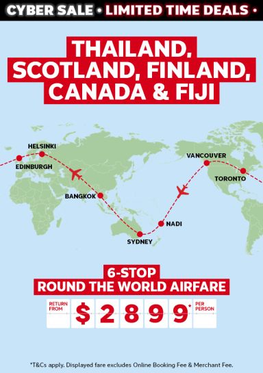 Thailand, Scotland, Finland, Canada & Fiji. 6-stop round the world airfare return from $2899* per person