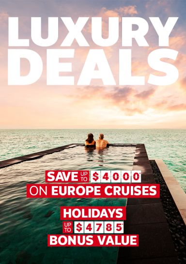 Luxury deals. Save up to $4000* on Europe Cruises. Holidays up to $4785* bonus value
