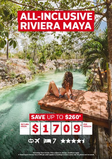 All-inclusive Riviera Maya return from $1709* per person YYZ departure | Save up to $260*