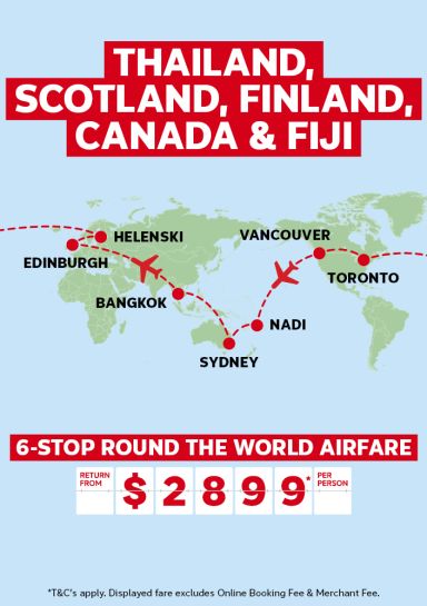 Thailand, Scotland, Finland, Canada & Fiji | 6-stop round the world - return from $2,899* per person | *T&Cs apply. Displayed fare excludes Online Booking Free & Merchant Fee.