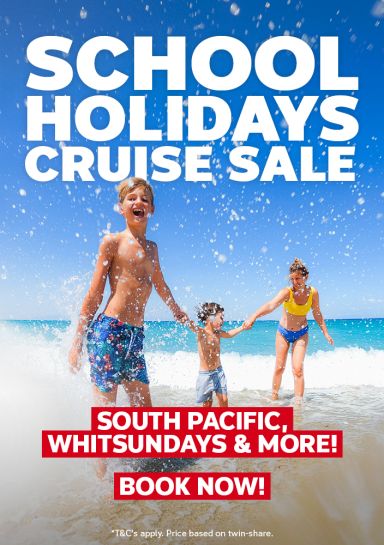 School Holidays Cruise Sale. South Pacific, Whitsundays & more! Book now!