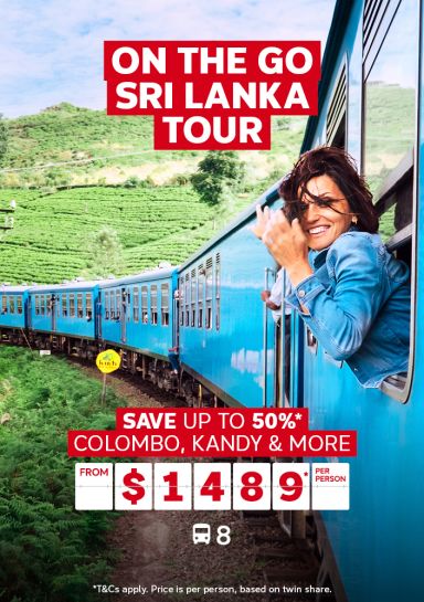 On The Go Sri Lanka Tour. Save up to 50%* Colombo, Kandy & more from $1489* per person