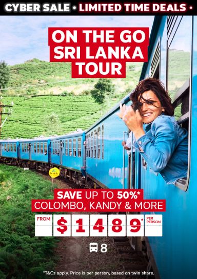 On the go Sri Lanka Tour. Save up to 50%* Colombo, Kandy & more from $1489* per person