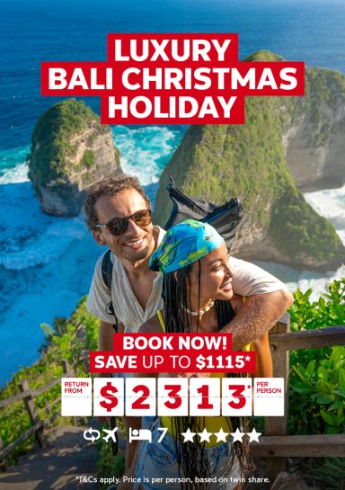 Luxury Bali Christmas Holiday. Book now! Save up to $1115* return from $2313* per person
