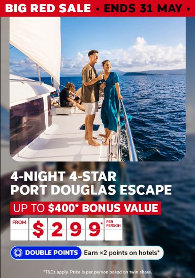 Big Red Sale - ends 31 May | 4-night 4-star Port Douglas escape. Up to $400* bonus value from $299* per person | Double points - earn x2 points on hotels* | *T&Cs apply. Price is per person, based on twin share | couple relaxing on the deck of a yacht
