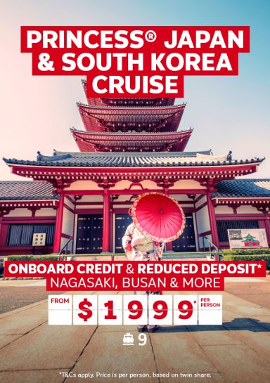 Princess Japan & South Korea Cruise. Onboard credit & reduced deposit*. Nagasaki, Busan & more from $1999* per person