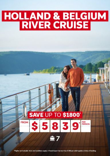 Holland and Belgium River Cruise Save up to $1800* from $5839* per person