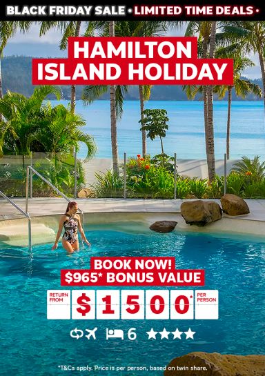 Hamilton Island holiday. Book now! $965* bonus value return from $1500* per person