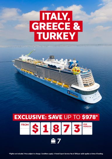 Italy, Greece and Turkey Cruise From $1873* Per Person | Save up to $978*