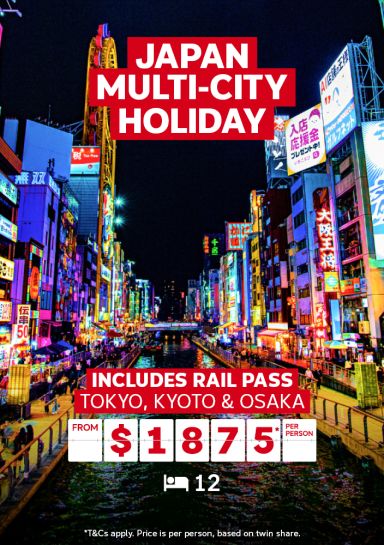 Japan multi-city holiday | includes rail pass - Tokyo, Kyoto & Osaka. From $1,875* per person | *T&Cs apply. Price is per person, based on twin share