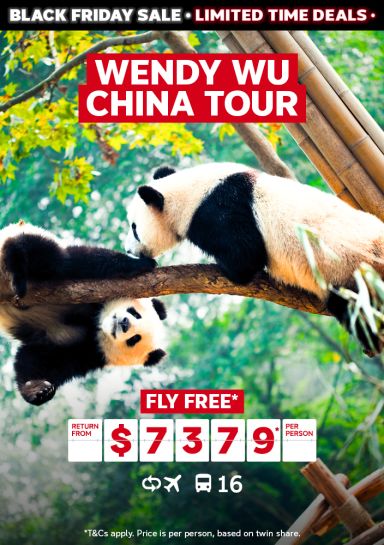 Wendy Wu China Tour. Fly free* return from $7379* per person