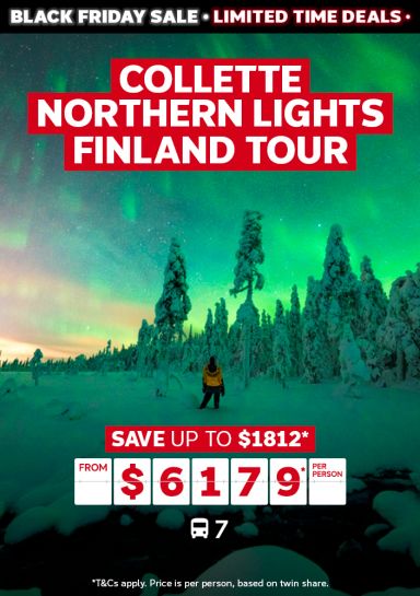Collette Northern Lights Finland Tour. Save up to $1812* from $6179* per person