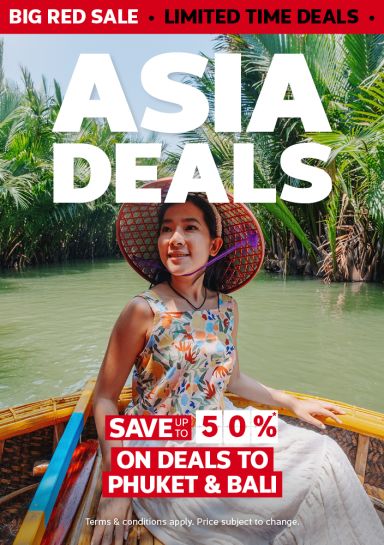 Big Red Sale - limited time deals | Asia deals. Save up to 50%* on deals to Phuket & Bali | *Terms & conditions apply. Price subject to change