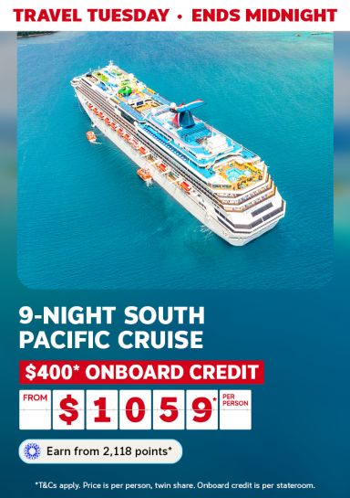 Carnival Cruise ship | 9-night South Pacific cruise - $400* onboard credit per stateroom from $1059* per person | Earn from 2,118 points*