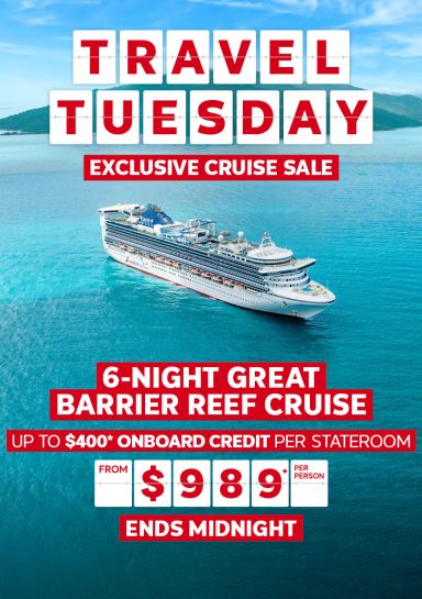 Travel Tuesday - exclusive cruise sale | 6-night Great Barrier Reef cruise: up to $400* onboard credit per stateroom | from $989* per person | Ends midnight | Carnival cruise ship at sea