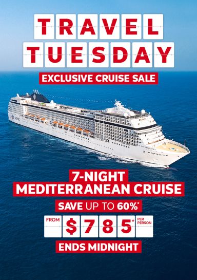 Travel Tuesday - exclusive cruise sale | 7-night Mediterranean cruise | save up to 60%* | from $785* per person - ends midnight