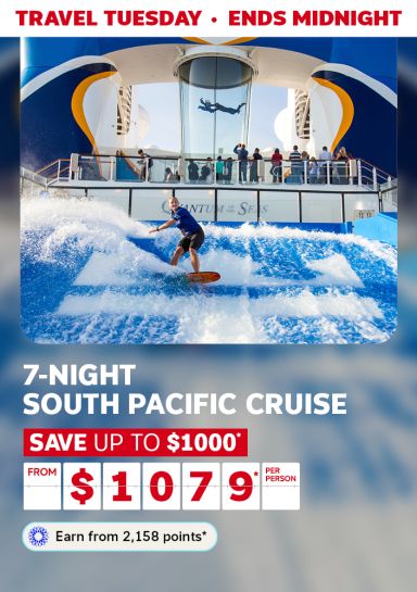Travel Tuesday - ends midnight | 7-night South Pacific cruise. Save up to $1000* - from $1079* per person | Earn from 2,158 points*