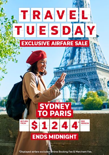 Travel Tuesday. Exclusive airfare sale. Sydney to Paris return from $1244* per person