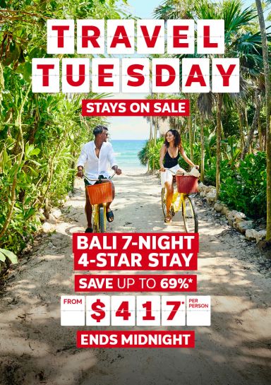 Travel Tuesday - stays on sale | Bali 7-night 4-star stay. Save up to 69%* - from $417* per person. Ends midnight