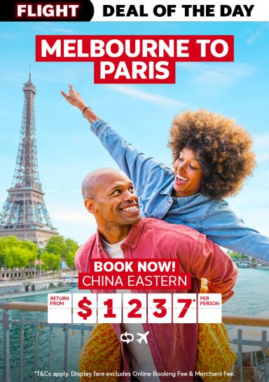 Melbourne to Paris. Book now! China Eastern return from $1237* pe rperson
