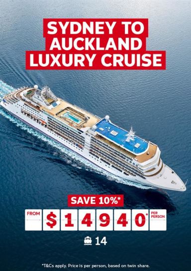 Sydney to Auckland Luxury cruise - save 10%* | from $14,940* per person | *T&Cs apply. Price is per person, based on twin share