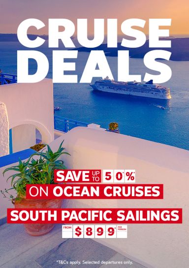 Cruise deals. Save up to 50%* on ocean cruises, South Pacific sailings from $899* per person