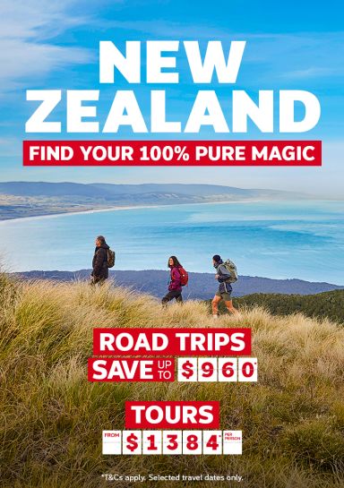 New Zealand. Find your 100% pure magic. Road trips save up to $960*, cruises save up to 60%* on the 2nd guest, tours from $1384* per person
