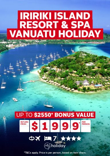 Iririki Island Resort & Spa Vanuatu Holiday. Up to $2550* bonus value return from $1999* per person