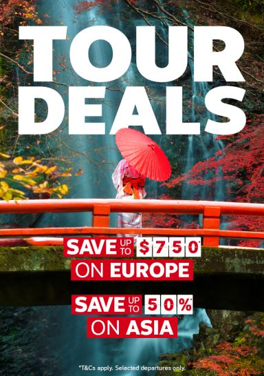 tour deals save up to $750 on europe and save up to 50% on asia