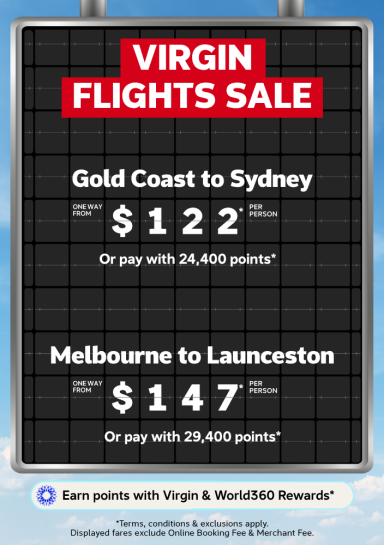 Airport departure board featuring Virgin one way flights to Sydney from $122 and to Launceston from $147