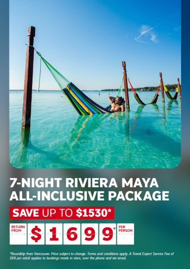 7-night all-inclusive Riviera Maya package | Save up to $1530* | Return from Vancouver from $1699* per person