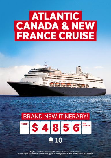 10-night Holland America Atlantic Canada and New France Cruise - from $4856* per person