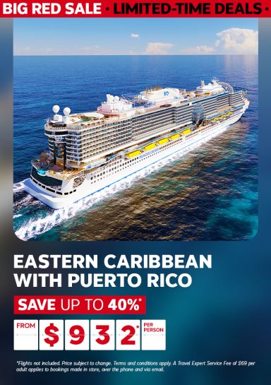 Eastern Caribbean with Puerto Rico cruise from $932* per person | Save up to 40%*