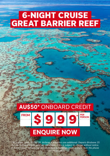 6-NIGHT CRUISE GREAT BARRIER REEF