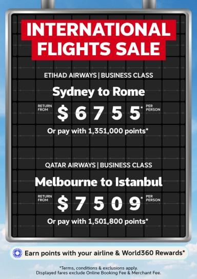 International flights sale business class Sydney to Rome from $6755 and Melbourne to Istanbul from $7509 per person return