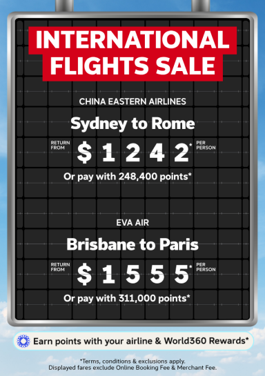 International flights sale Sydney to Rome with China Eastern from $1242 and Brisbane to Paris with EVA Air from $1555 per person return