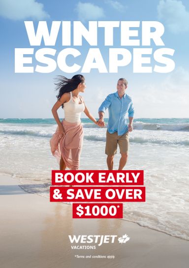 Winter Escapes - Book early & save over $1000* with WestJet Vacations