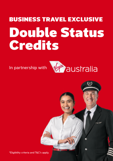 Business Travel Exclusive | double status credits. In partnership with Virgin Australia. | *Eligibility and T&Cs apply.