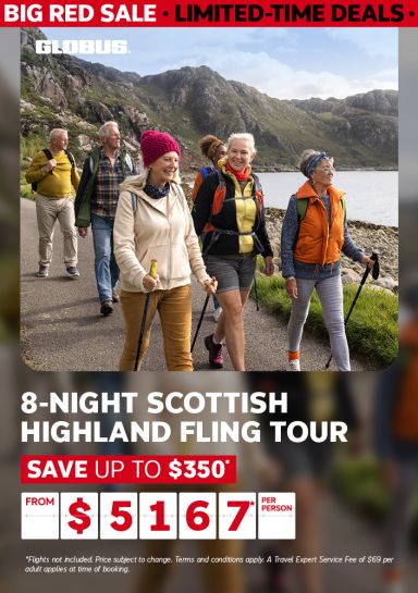 Globus - 8-night Scottish Highland Fling Tour - Save up to $350* from $5167* per person