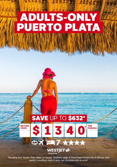 Adults-only Puerto Plata Save up to $632* return from Toronto $1340* per person