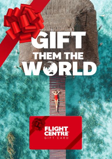 Gift them the world - flight centre gift card