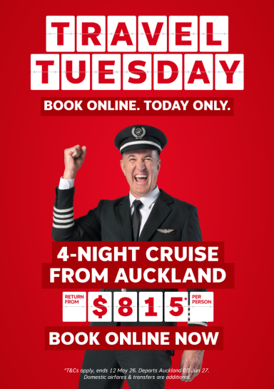 Travel Tuesday 4-Night Cruise from Auckland from $815*pp
