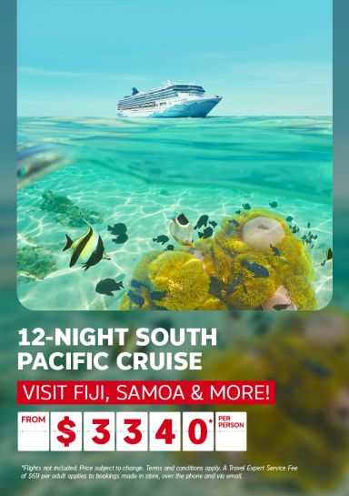12-night South Pacific Cruise - Visit Fiji, Samoa & more! From $3340* per person