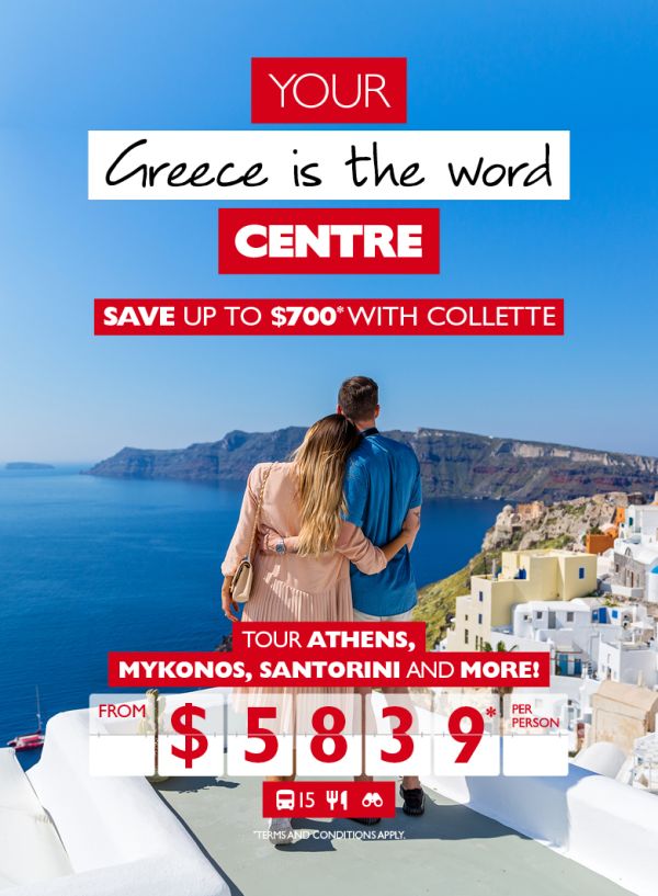 Save on a Greece tour with Collette!