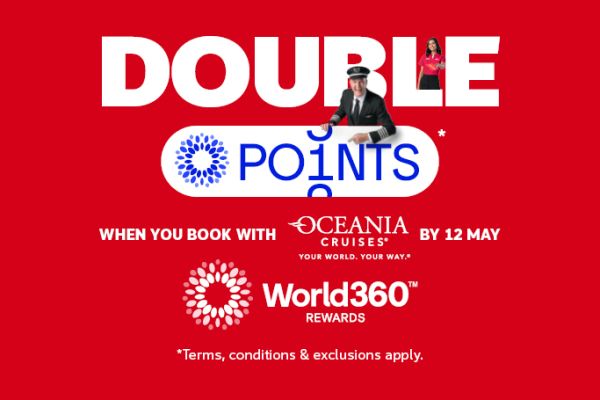 Double points* when you book with Oceania cruise by 12 May | World360 Rewards - *Terms, conditions & exclusions apply.
