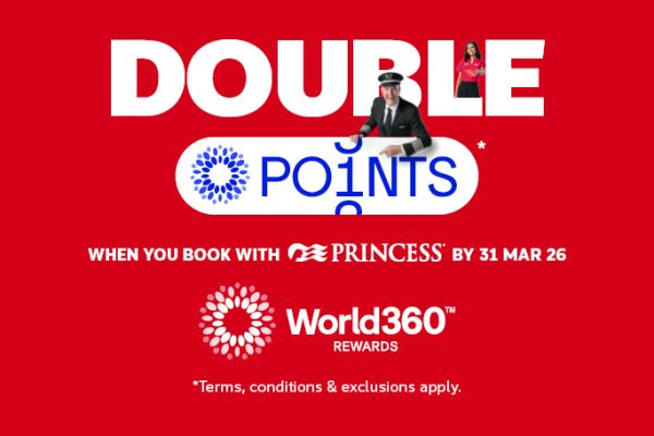 Double points* when you book with Princess by 31 Mar 26 | World360 rewards | *Terms, conditions & exclusions apply.