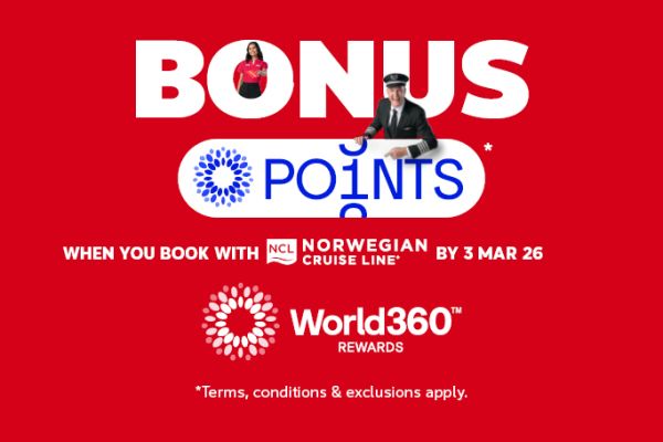 Bonus points* when you book with Norwegian Cruise Line by 3 Mar 26 | World360 rewards | *Terms, conditions & exclusions apply.